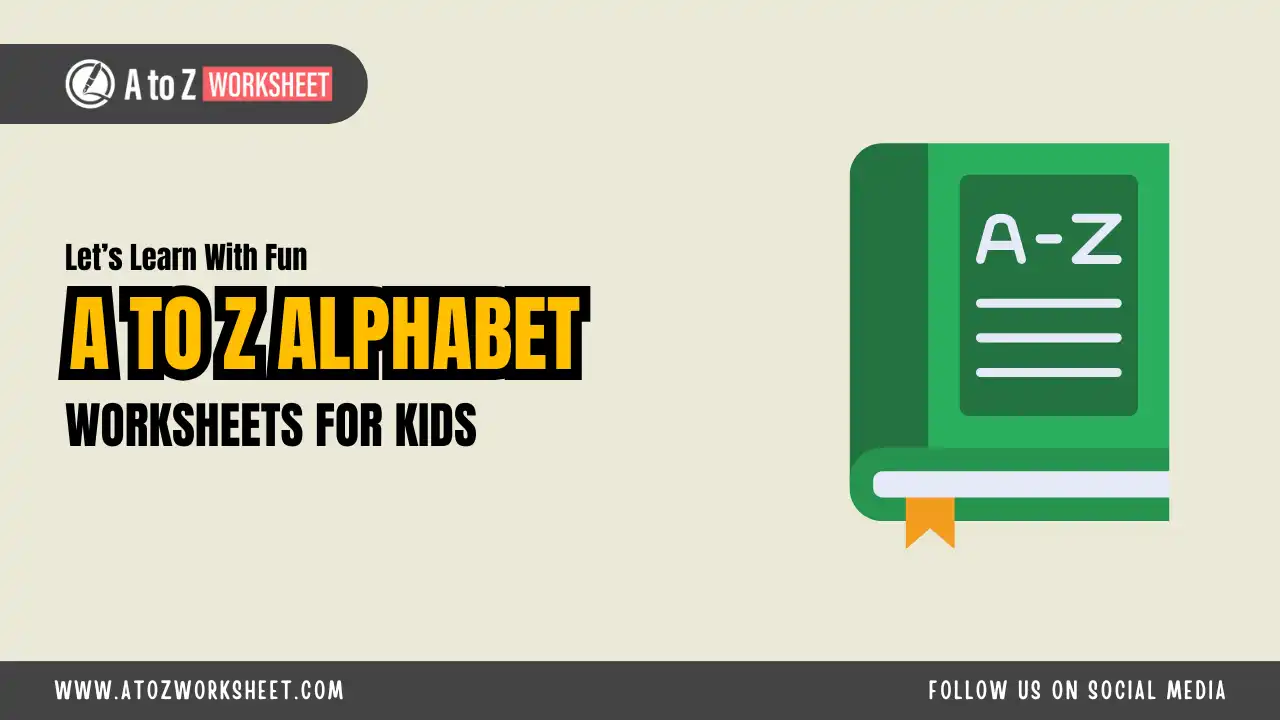 a to z alphabet worksheets and free pdf